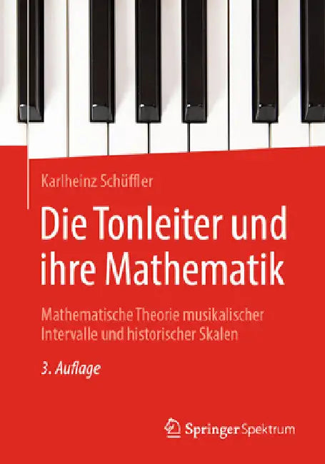 Buy Die Tonleiter Und Ihre Mathematik (English, Karlheinz Schüffler) — BookShops.in