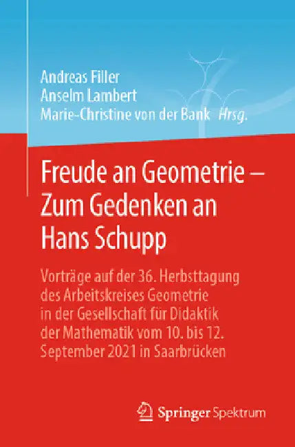 Buy Freude an Geometrie - Zum Gedenken an Hans Schupp (English, Andreas Filler | Anselm Lambert | Marie-Christine Von Der Bank) — BookShops.in