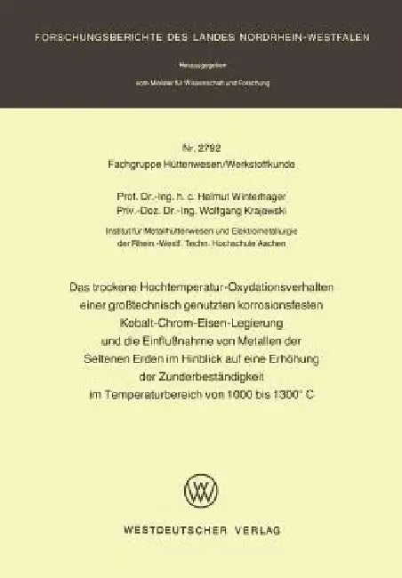 Buy Das Trockene Hochtemperatur-Oxydationsverhalten Einer Großtechnisch Genutzten Korrosionsfesten Kobal (English, Helmut Winterhager | Wolfgang Krajewski) — BookShops.in