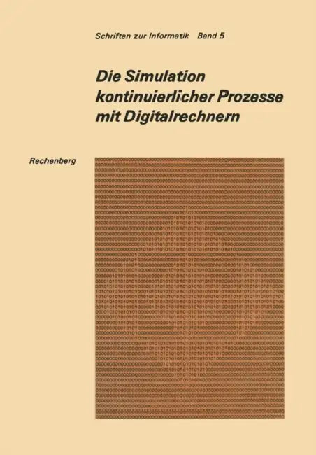 Buy Die Simulation Kontinuierlicher Prozesse Mit Digitalrechnern (English, Peter Rechenberg) — BookShops.in
