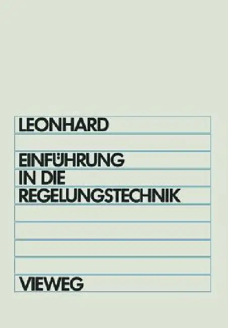 Buy Einführung in Die Regelungstechnik (English, Werner Leonhard) — BookShops.in
