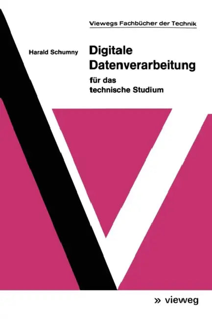 Buy Digitale Datenverarbeitung Für Das Technische Studium | by Harald Schumny | Vieweg+teubner Verlag | by Harald Schumny | Vieweg+teubner Verlag | by Harald Schumny | Vieweg+teubner Verlag | by Harald Schumny | Vieweg+teubner Verlag | by Harald Schumny | Vieweg+teubner Verlag | by Harald Schumny | Vieweg+teubner Verlag | by Harald Schumny | Vieweg+teubner Verlag | by Harald Schumny | Vieweg+teubner Verlag | by Harald Schumny | Vieweg+teubner Verlag | by Harald Schumny | Vieweg+teubner Verlag | by H — BookShops.in