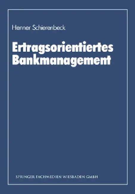 Buy Ertragsorientiertes Bankmanagement (English, Henner Schierenbeck) — BookShops.in