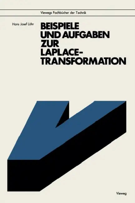 Buy Beispiele Und Aufgaben Zur Laplace-Transformation (English, Hans Josef Löhr) — BookShops.in