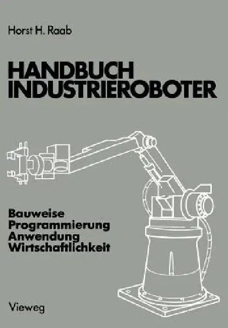 Buy Handbuch Industrieroboter (English, Horst H. Raab) — BookShops.in