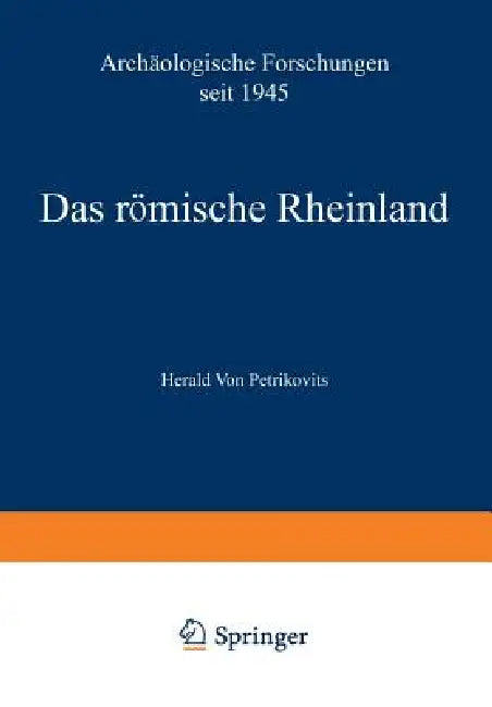 Buy Das Römische Rheinland Archäologische Forschungen Seit 1945 (English, Petrikovits) — BookShops.in