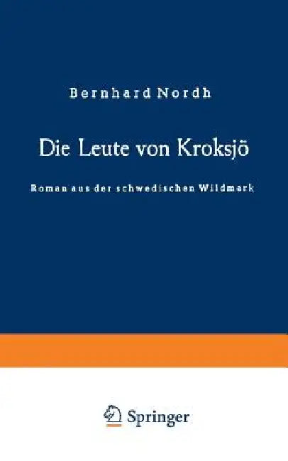 Buy Die Leute Von Kroksjö (English, Bernhard Nordh) — BookShops.in