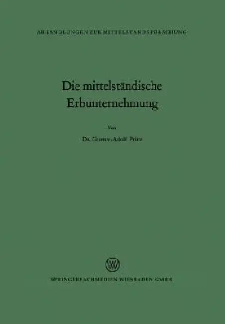 Buy Die Mittelständische Erbunternehmung (English, Gustav Adolf Prinz) — BookShops.in