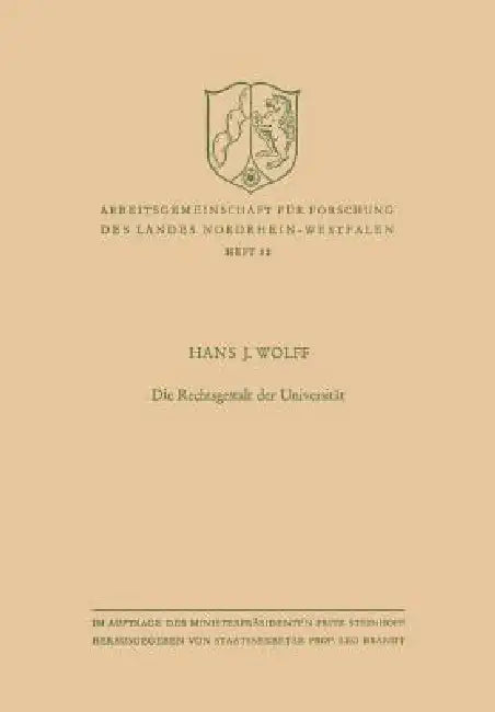 Buy Die Rechtsgestalt Der Universität (English, Hans J. Wolff) — BookShops.in