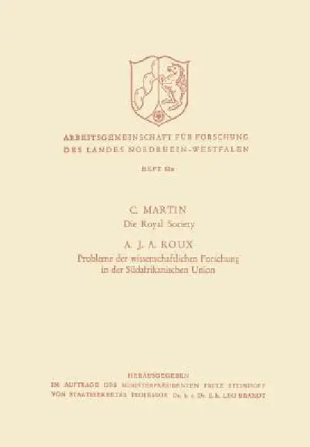 Buy Die Royal Society. Probleme Der Wissenschaftlichen Forschung in Der Südafrikanischen Union (English, C. Martin) — BookShops.in