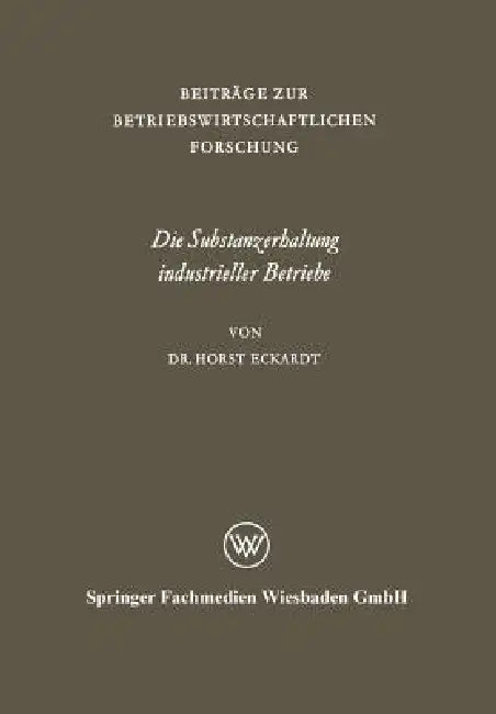 Buy Die Substanzerhaltung Industrieller Betriebe (English, Horst Eckardt) — BookShops.in