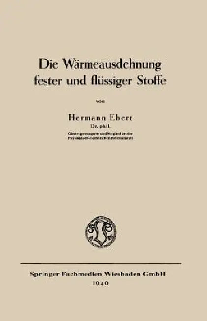 Buy Die Wärmeausdehnung Fester Und Flüssiger Stoffe (English, Hermann Ebert) — BookShops.in