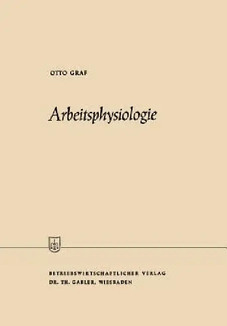 Buy Arbeitsphysiologie (English, Otto Graf) — BookShops.in