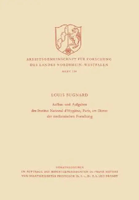 Buy Aufbau Und Aufgaben Des Institut National d'Hygiène, Paris, Im Dienst Der Medizinischen Forschung (English, Louis Bugnard) — BookShops.in