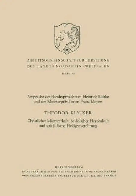 Buy Christlicher Märtyrerkult, Heidnischer Heroenkult Und Spätjüdische Heiligenverehrung (English, Theodor Klauser) — BookShops.in