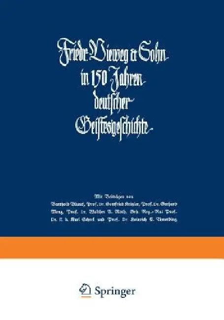 Friedr. Vieweg & Sohn in 150 Jahren Deutscher Geistesgeschichte (English, Ernst Adolf Dreyer | Walter Schnoor)