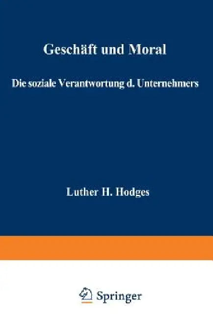 Buy Geschäft Und Moral (English, Luther Hartwell Hodges) — BookShops.in