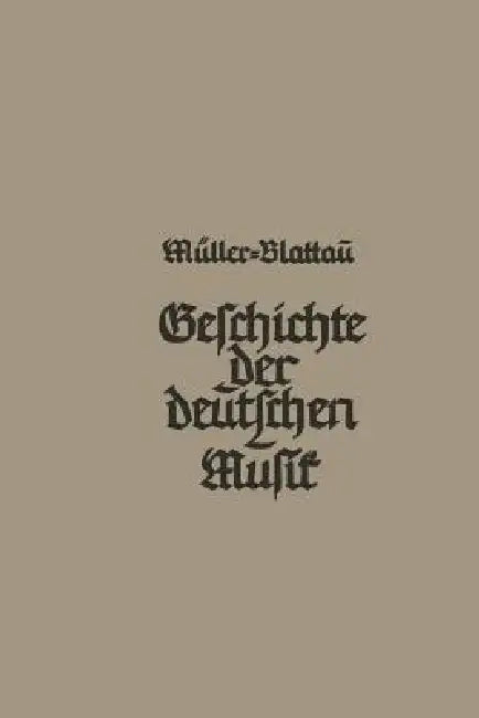 Buy Geschichte Der Deutschen Musik (English, Joseph Müller-Blattau) — BookShops.in