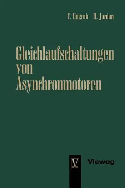 Buy Gleichlaufschaltungen Von Asynchronmotoren (English, Florenz Ungruh) — BookShops.in