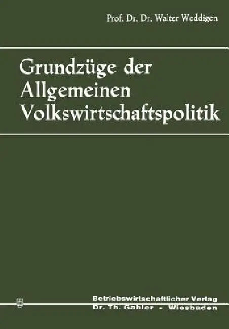 Buy Grundzüge Der Allgemeinen Volkswirtschaftspolitik (English, Walter Weddigen) — BookShops.in