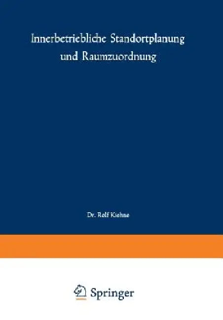 Buy Innerbetriebliche Standortplanung Und Raumzuordnung (English, Rolf Kiehne) — BookShops.in