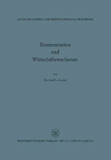 Buy Konzentration Und Wirtschaftswachstum (English, Axel L. Reuter) — BookShops.in