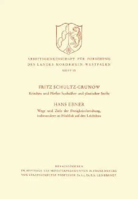 Kriechen Und Fließen Hochzäher Und Plastischer Stoffe. Wege Und Ziele Der Festigkeitsforschung, Insb (English, Fritz Schultz-Grunow)
