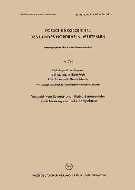 Buy Vergleich Von Korona- Und Hitzdrahtanemometer Durch Messung Von Turbulenzspektren (English, Bruno Franzen) — BookShops.in