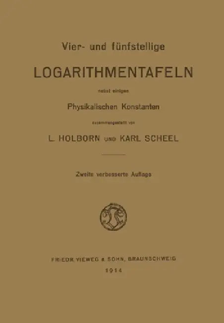 Buy Vier- und Fünfstellige Logarithmentafeln (English, Ludwig Holborn) — BookShops.in