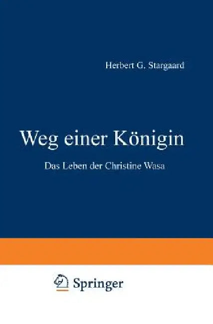 Weg Einer Königin (English, Herbert Gabriel Stargaard)