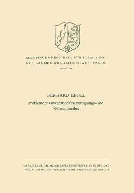 Probleme Des Internationalen Enteignungs- Und Währungsrechts (English, Gerhard Kegel)