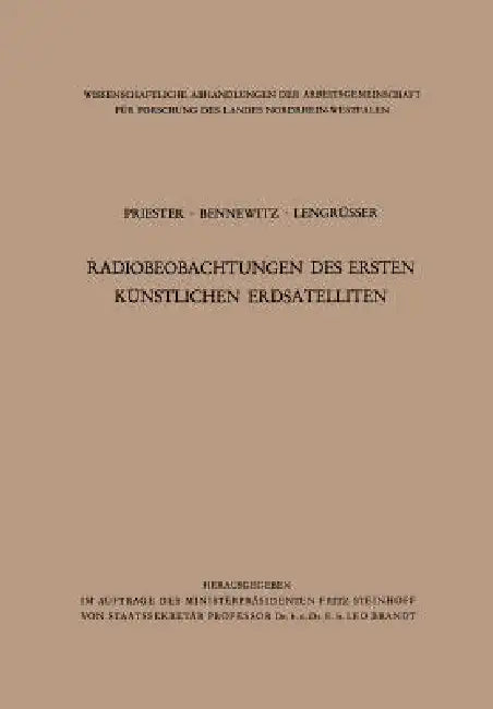 Radiobeobachtungen Des Ersten Künstlichen Erdsatelliten (English, Wolfgang Priester)