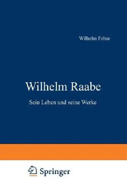 Buy Wilhelm Raabe (English, Wilhelm Fehse) — BookShops.in