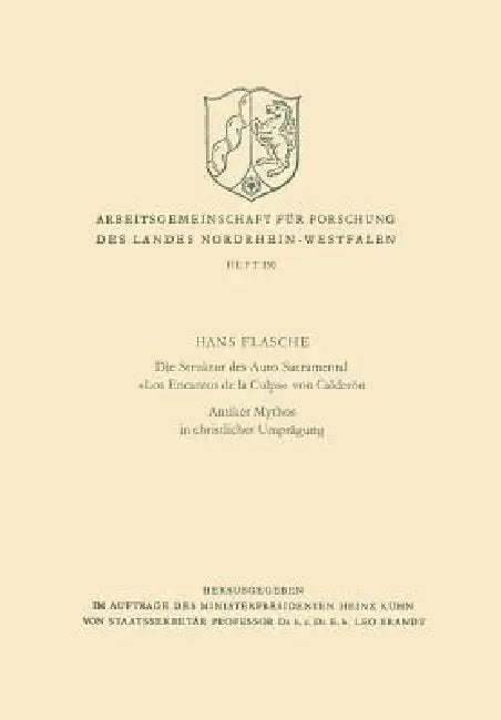 Buy Die Struktur Des Auto Sacramental «Los Encantos de la Culpa» Von Calderón. Antiker Mythos in Christl (English, Hans Flasche) — BookShops.in