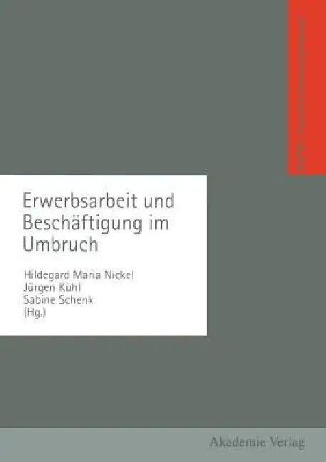 Buy Erwerbsarbeit Und Beschäftigung Im Umbruch (English, Hildegard Nickel) — BookShops.in
