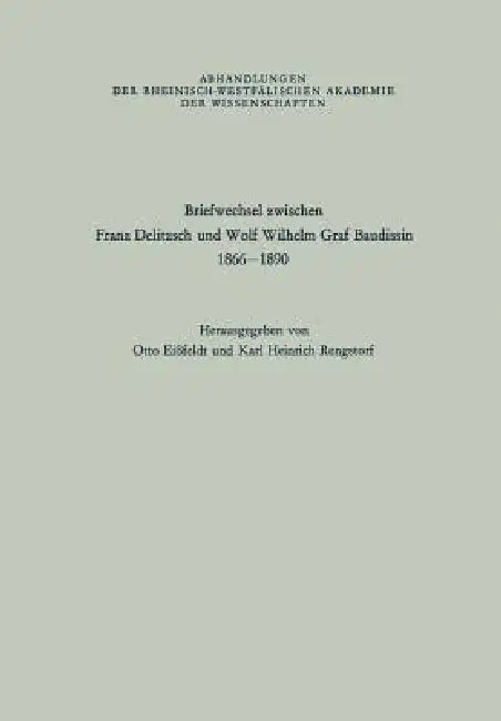 Buy Briefwechsel Zwischen Franz Delitzsch Und Wolf Wilhelm Graf Baudissin (English, Franz Delitzsch) — BookShops.in
