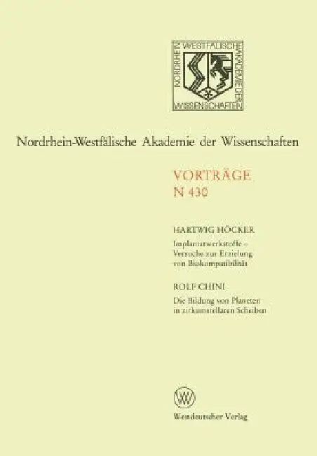 Buy Implantatwerkstoffe -- Versuche Zur Erzielung Von Biokompatibilität. Die Bildung Von Planeten in Zir (English, Rolf Höcker) — BookShops.in