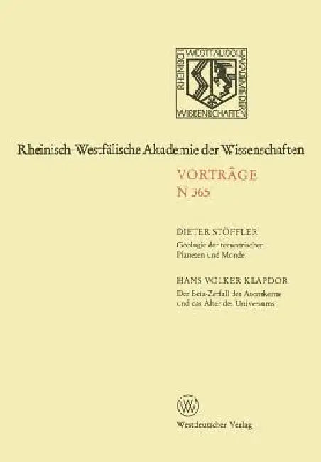 Buy Geologie Der Terrestrischen Planeten Und Monde. Der Beta-Zerfall Der Atomkerne Und Das Alter Des Uni (English, Dieter Stöffler) — BookShops.in