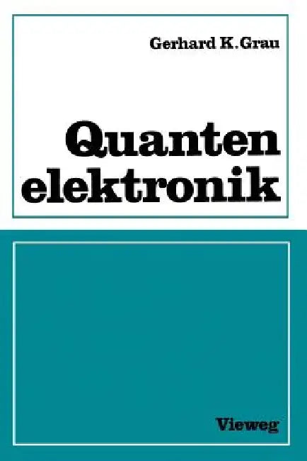 Buy Quantenelektronik (English, Gerhard K. Grau) — BookShops.in