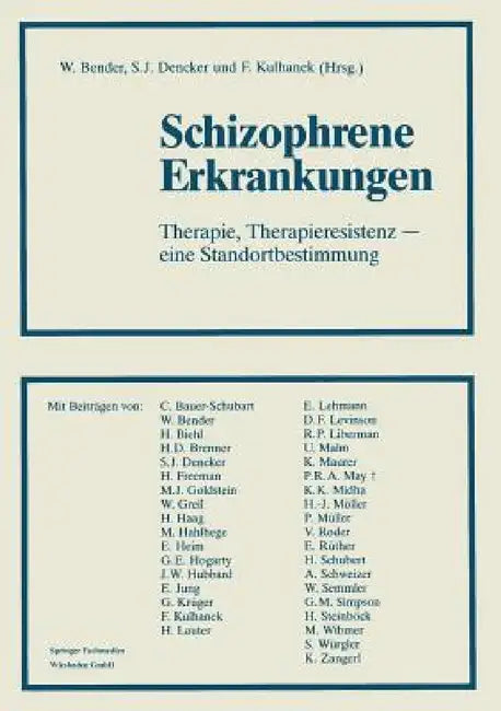 Schizophrene Erkrankungen (English, Priv -Doz Dr Dr Wolfram Bender | Prof Sven Jonas Dencker | Franz Kulhanek)