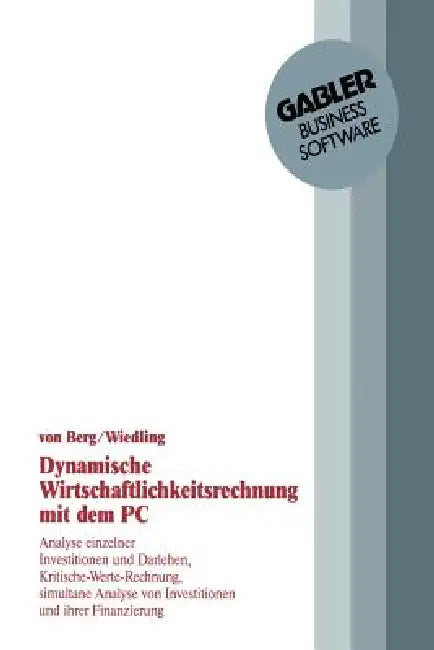 Buy Dynamische Wirtschaftlichkeitsrechnung Mit Dem PC (English, Christof Von Berg) — BookShops.in