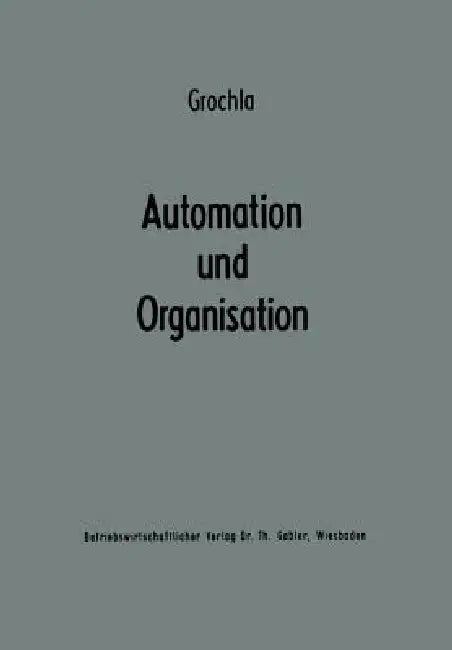 Buy Automation Und Organisation (English, Erwin Grochla) — BookShops.in