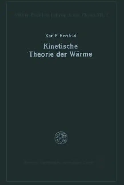 Buy Kinetische Theorie Der Wärme (English, Karl F. Herzfeld) — BookShops.in