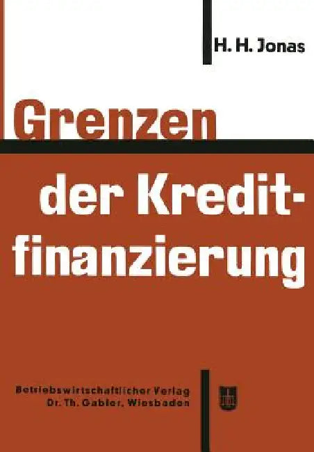 Buy Grenzen Der Kreditfinanzierung (English, Heinrich H. Jonas) — BookShops.in