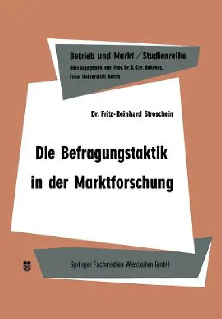 Buy Die Befragungstaktik in Der Marktforschung (English, Fritz-Reinhard Stroschein) — BookShops.in