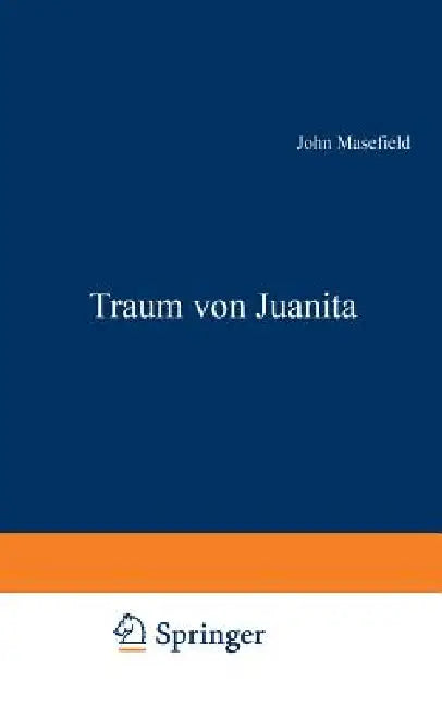 Traum Von Juanita (English, John Masefield)
