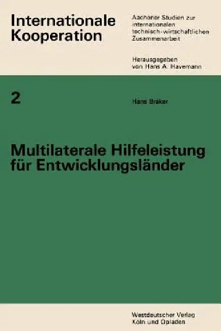 Buy Multilaterale Hilfeleistung Für Entwicklungsländer (English, Hans Bräker) — BookShops.in