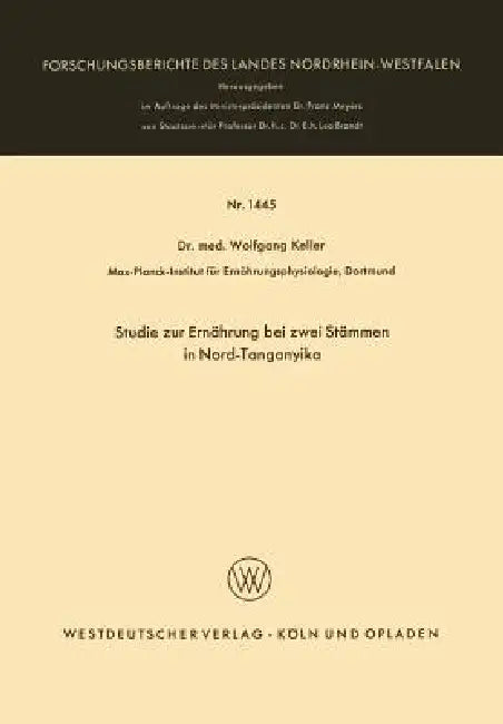 Buy Studie Zur Ernährung Bei Zwei Stämmen in Nord-Tanganyika (English, Wolfgang Keller) — BookShops.in