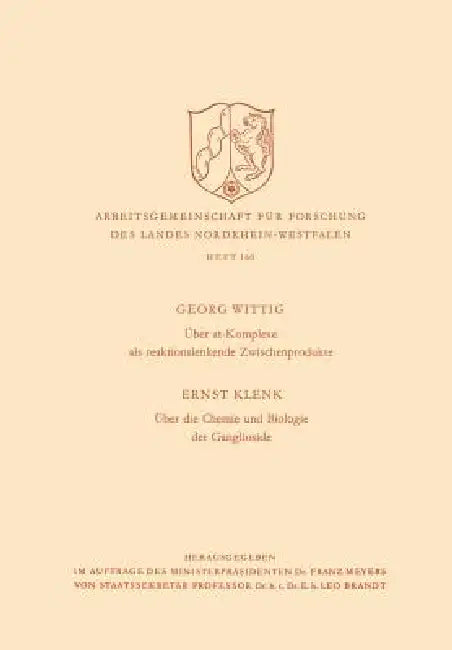 Buy Über At-Komplexe ALS Reaktionslenkende Zwischenprodukte / Über Die Chemie Und Biologie Der Gangliosi (English, Georg Wittig) — BookShops.in