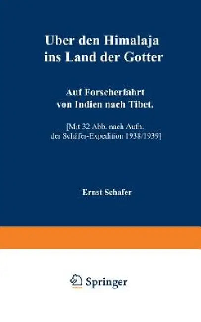 Buy Über Den Himalaja Ins Land Der Götter (English, Ernst Schäfer) — BookShops.in